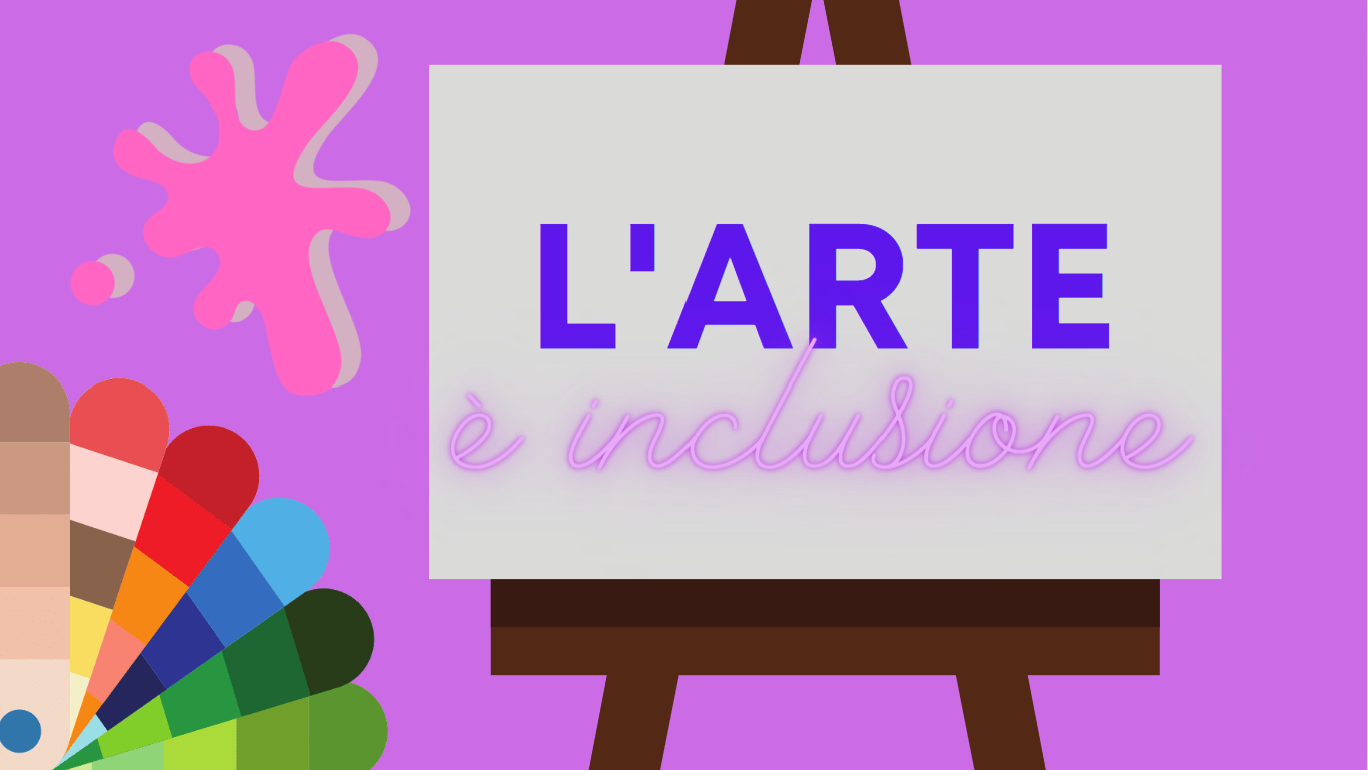 L’ARTE è INCLUSIONE – Scuola Secondaria 1^ A. Frank (A.S. 2021/22)